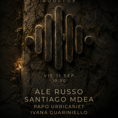Ale Russo | Santiago Mdea | Papo Urricariet | Ivana Guariniello
