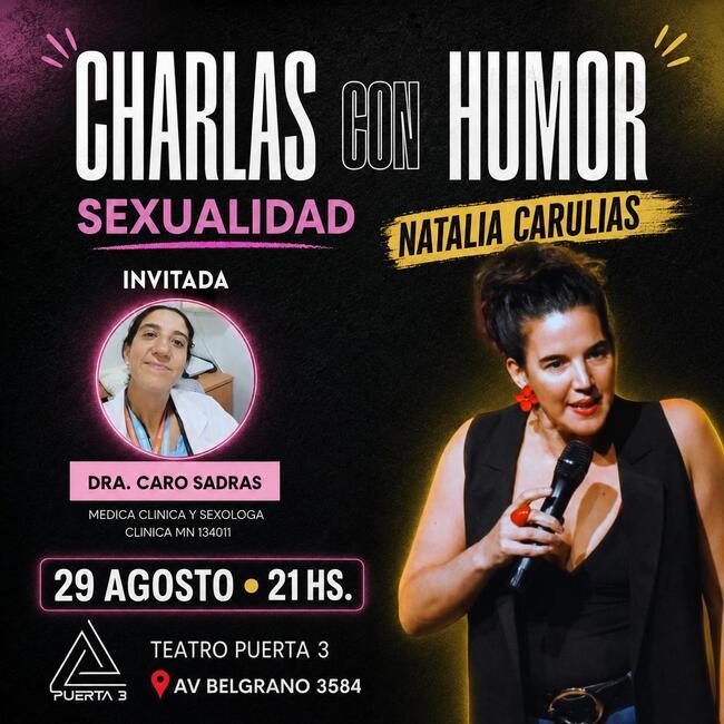 NATALIA CARULIAS presenta CHARLAS CON HUMOR: SEXUALIDAD