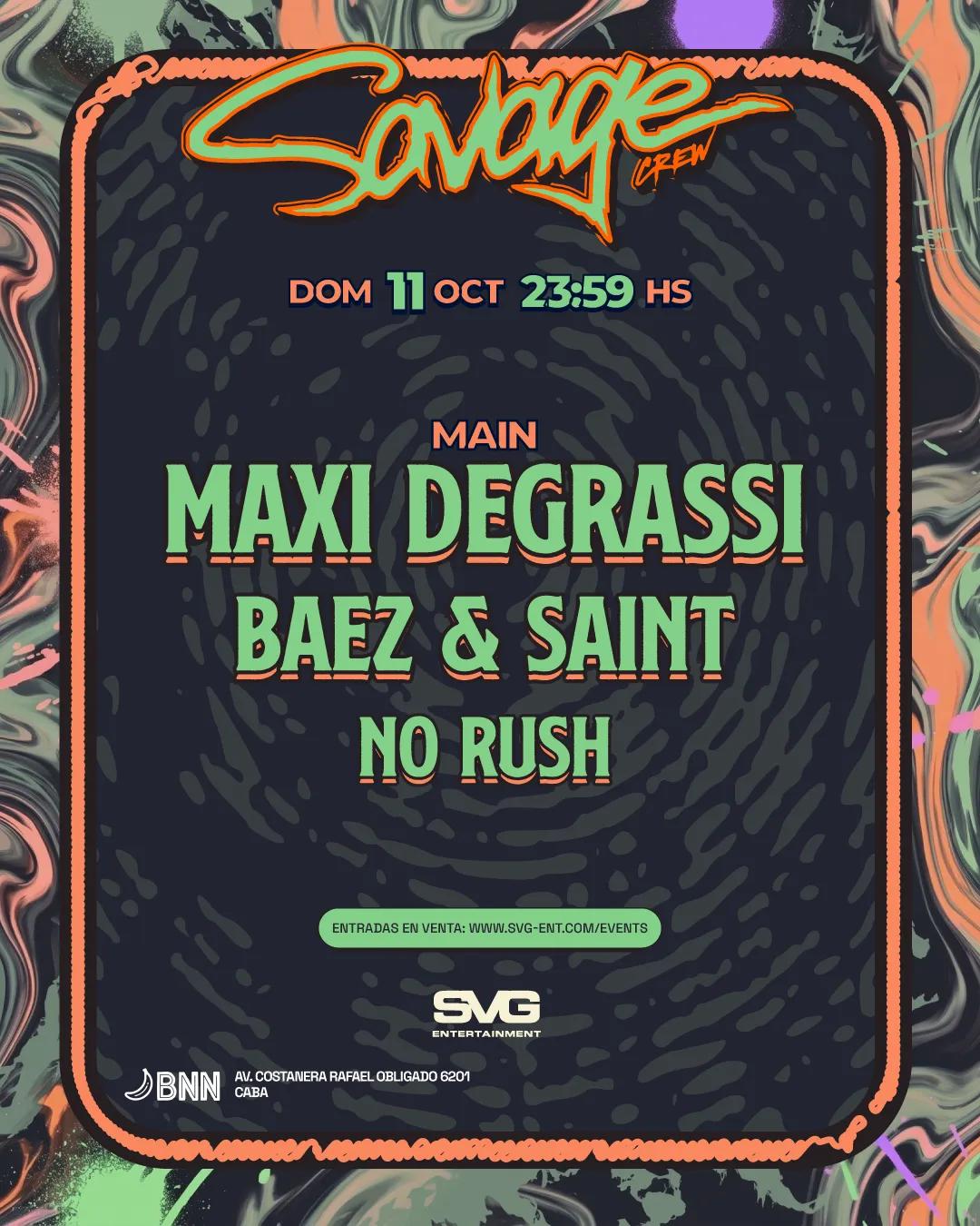 Maxi Degrassi | Baez & Saint | No Rush