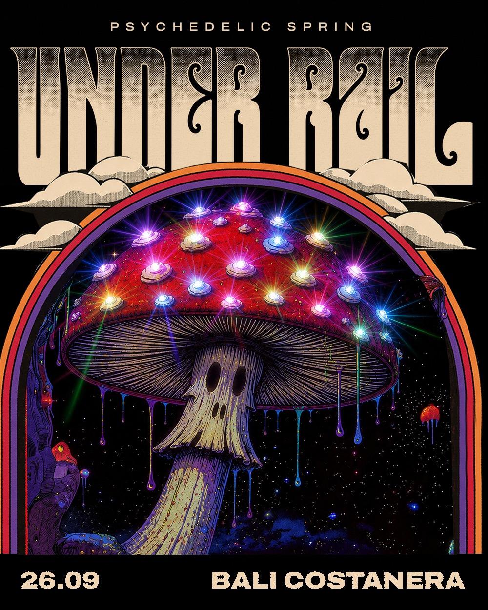 UNDER RAIL • PSYCHEDELIC SPRING
