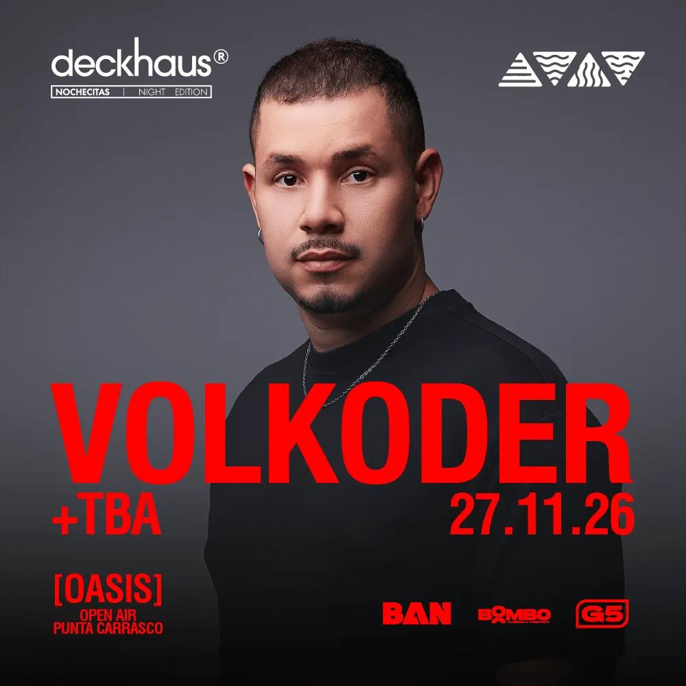 Volkoder & more TBA