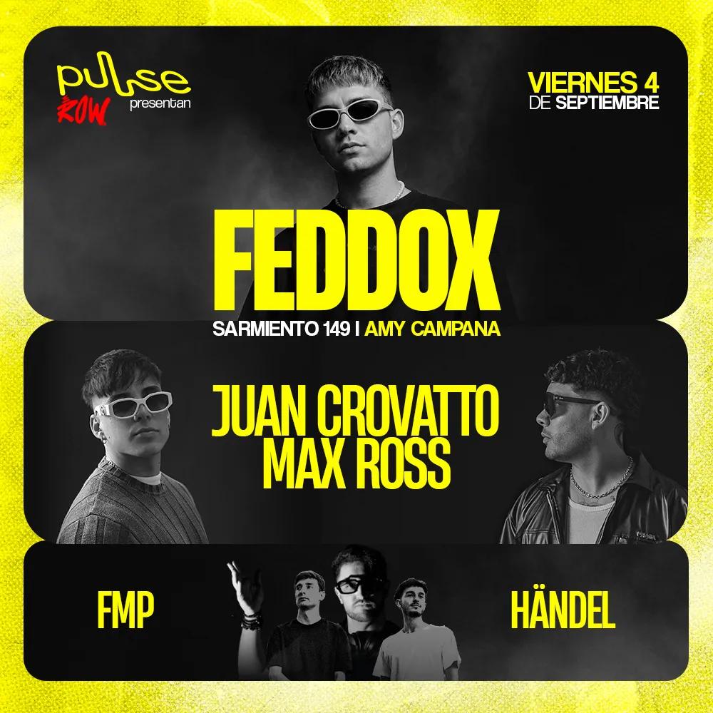 feddox | Juan Crovatto | Max Ross
