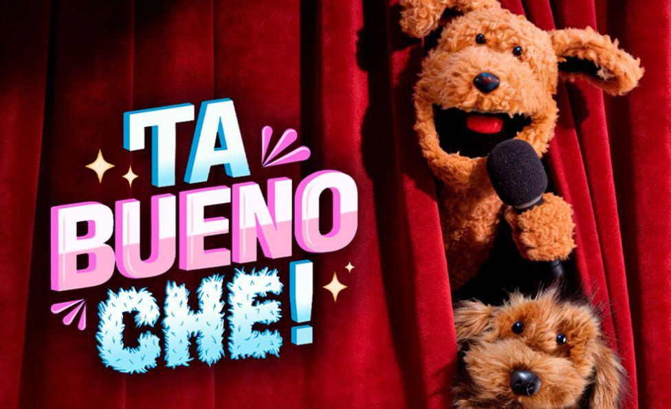 Ta Bueno Che